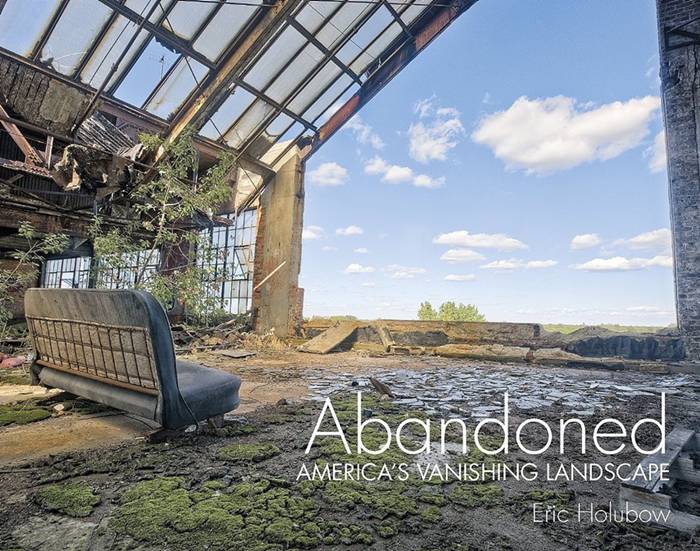 Abandoned - America's Vanishing Landscape